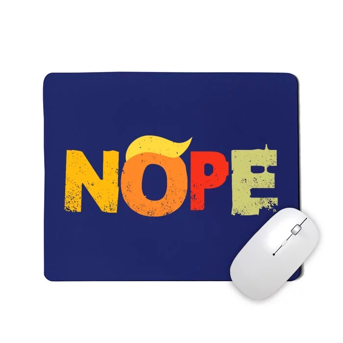 Anti Trump 2024 Nope Not Again Funny Trump Mousepad