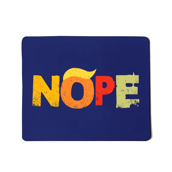 Anti Trump 2024 Nope Not Again Funny Trump Mousepad