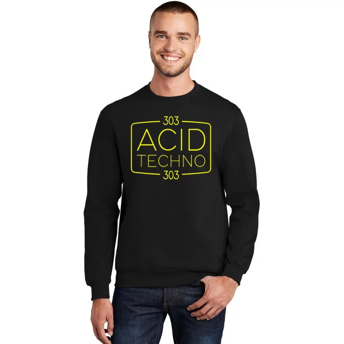 Acid Techno 303 Acid Rave Hard Dark Techno Tall Sweatshirt