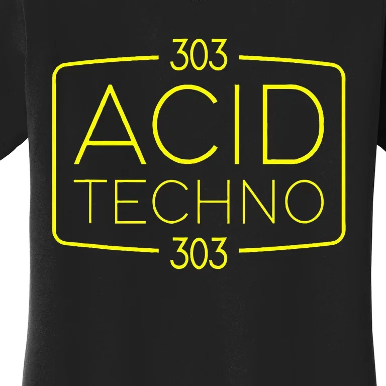 Acid Techno 303 Acid Rave Hard Dark Techno Women's T-Shirt