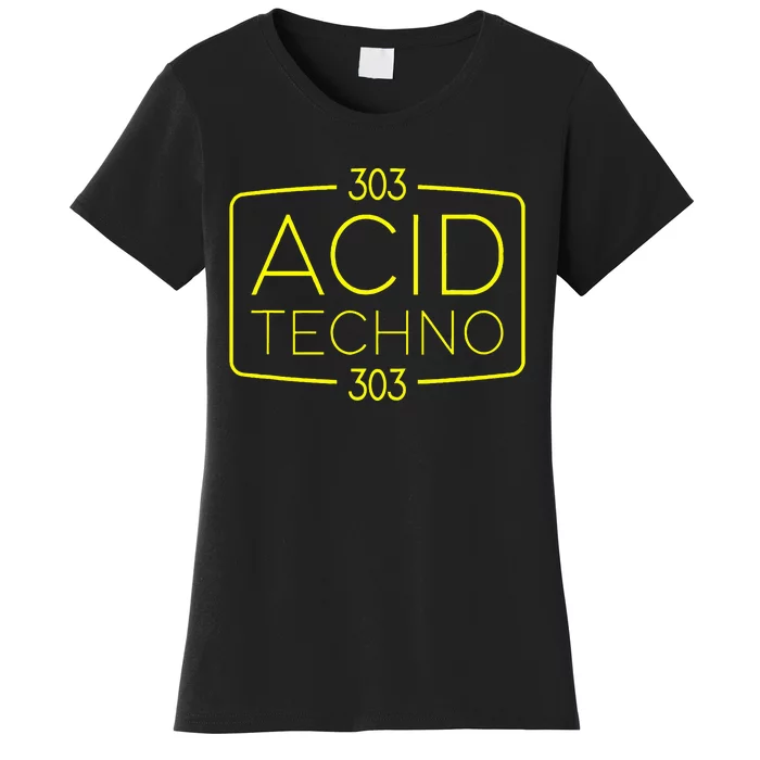 Acid Techno 303 Acid Rave Hard Dark Techno Women's T-Shirt