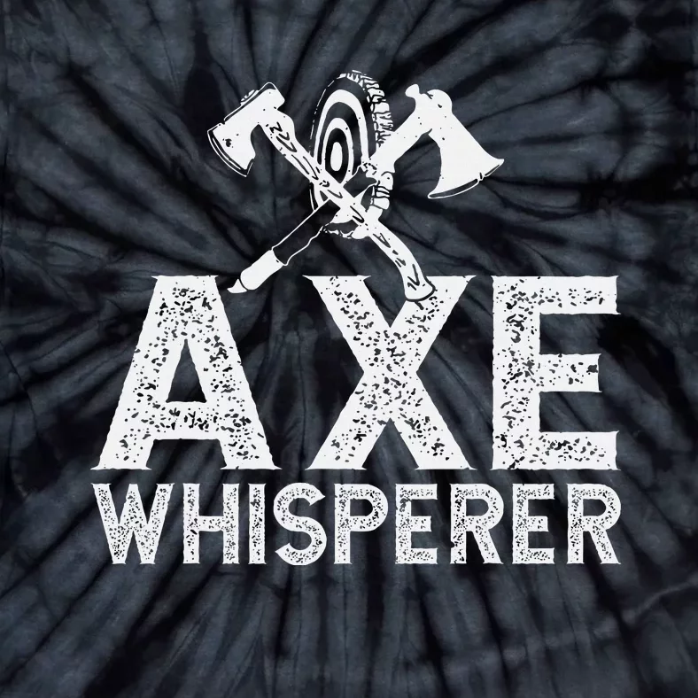 Axe Throwing Axe Whisperer Tie-Dye T-Shirt