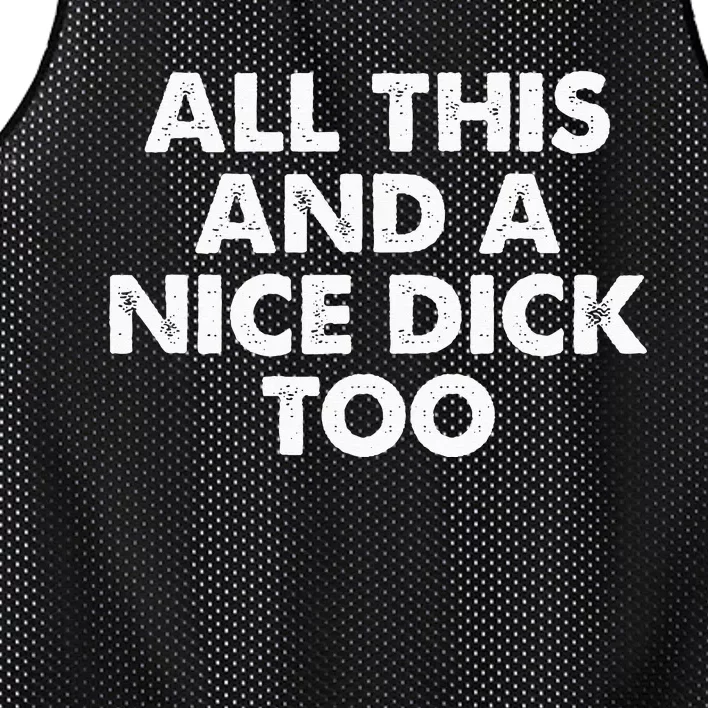 All This And A Nice Dick Too Apparel Mesh Reversible Basketball Jersey Tank