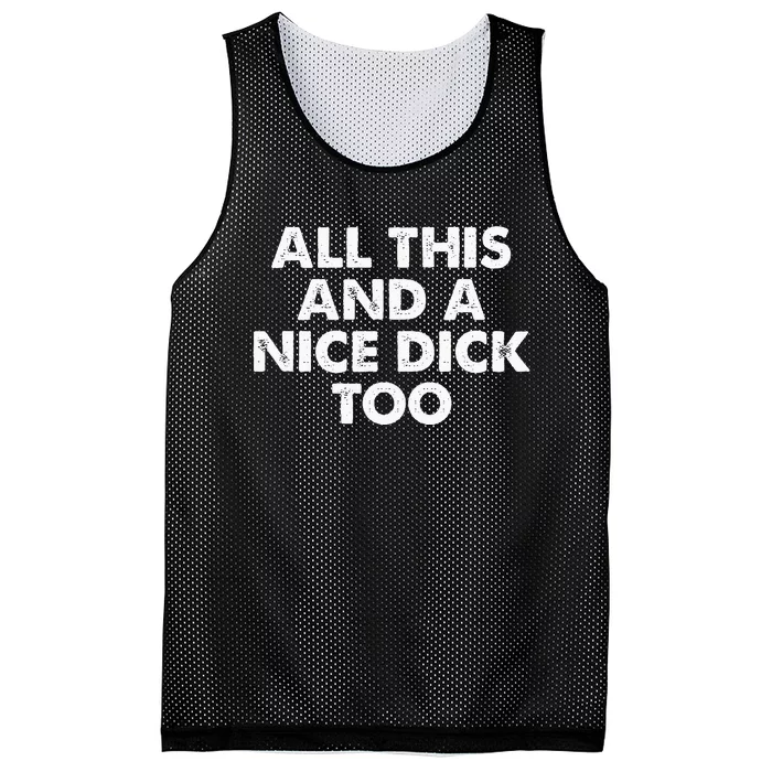 All This And A Nice Dick Too Apparel Mesh Reversible Basketball Jersey Tank