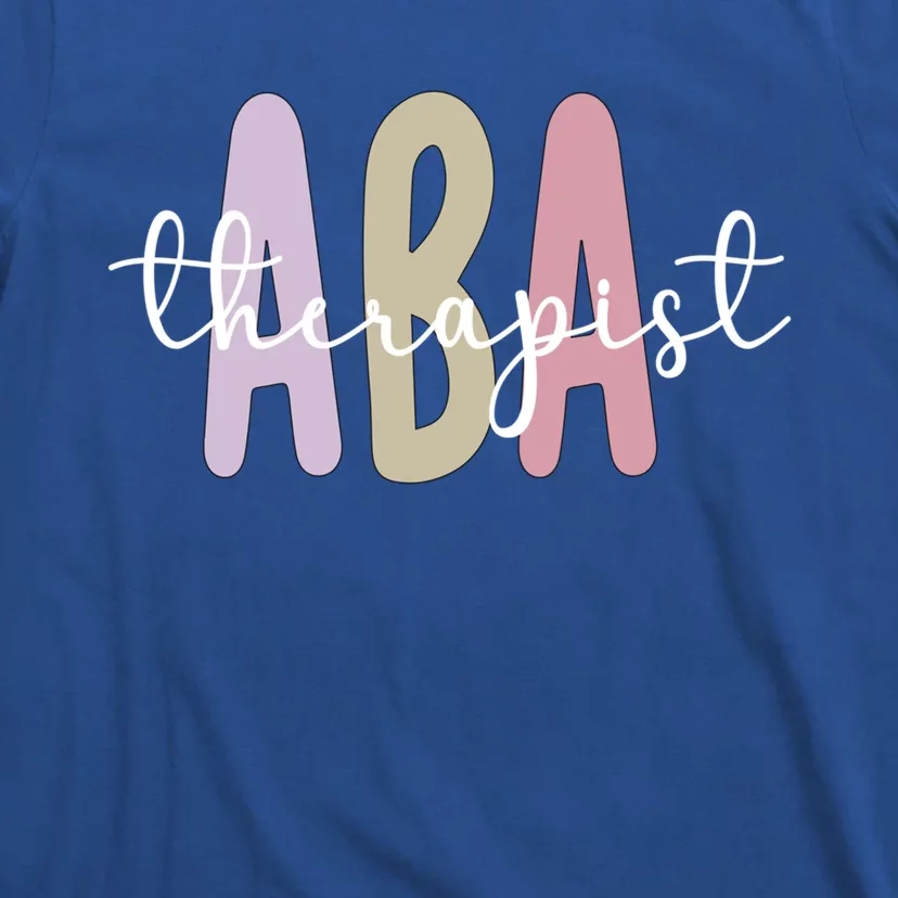 Aba Therapist Appreciation Applied Behavior Analysis Cute Gift T-Shirt