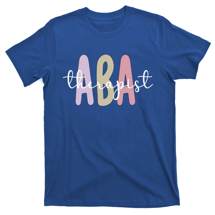 Aba Therapist Appreciation Applied Behavior Analysis Cute Gift T-Shirt