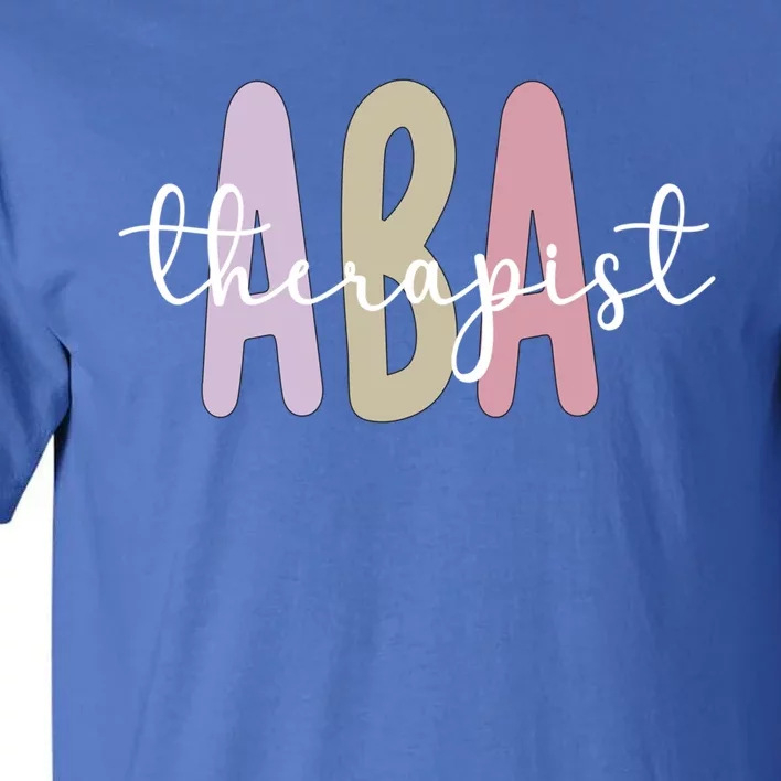 Aba Therapist Appreciation Applied Behavior Analysis Cute Gift Tall T-Shirt