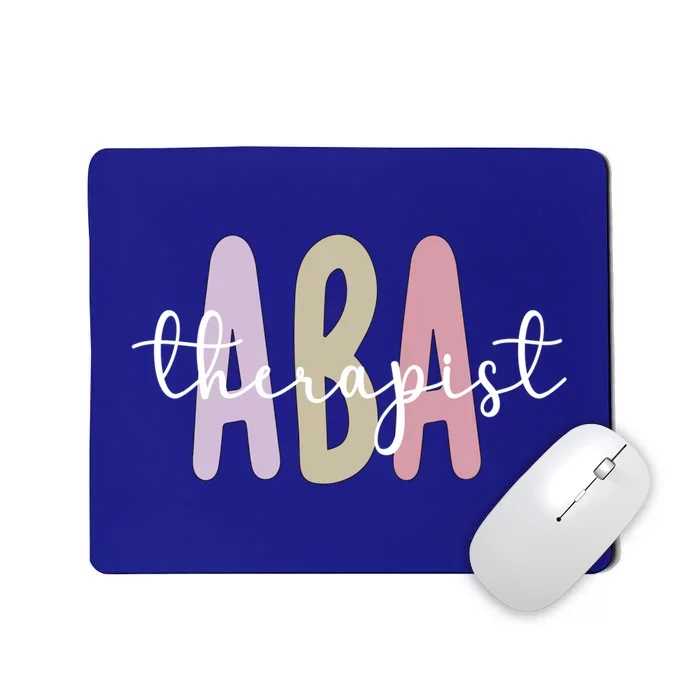 Aba Therapist Appreciation Applied Behavior Analysis Cute Gift Mousepad