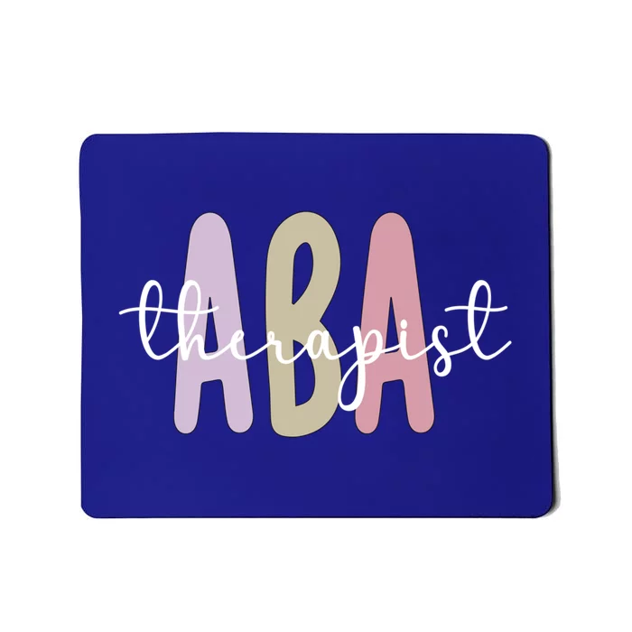 Aba Therapist Appreciation Applied Behavior Analysis Cute Gift Mousepad