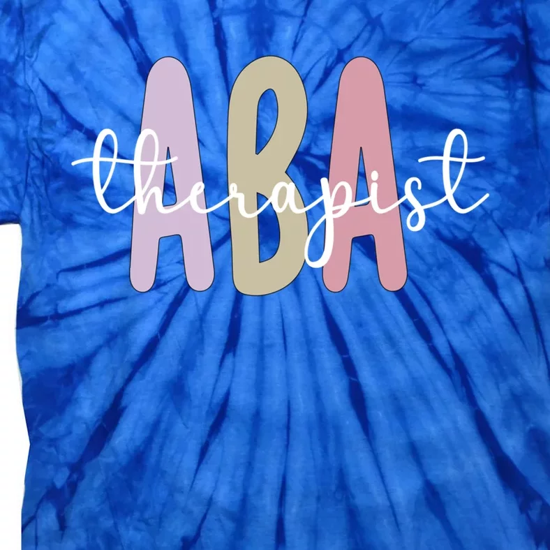 Aba Therapist Appreciation Applied Behavior Analysis Cute Gift Tie-Dye T-Shirt