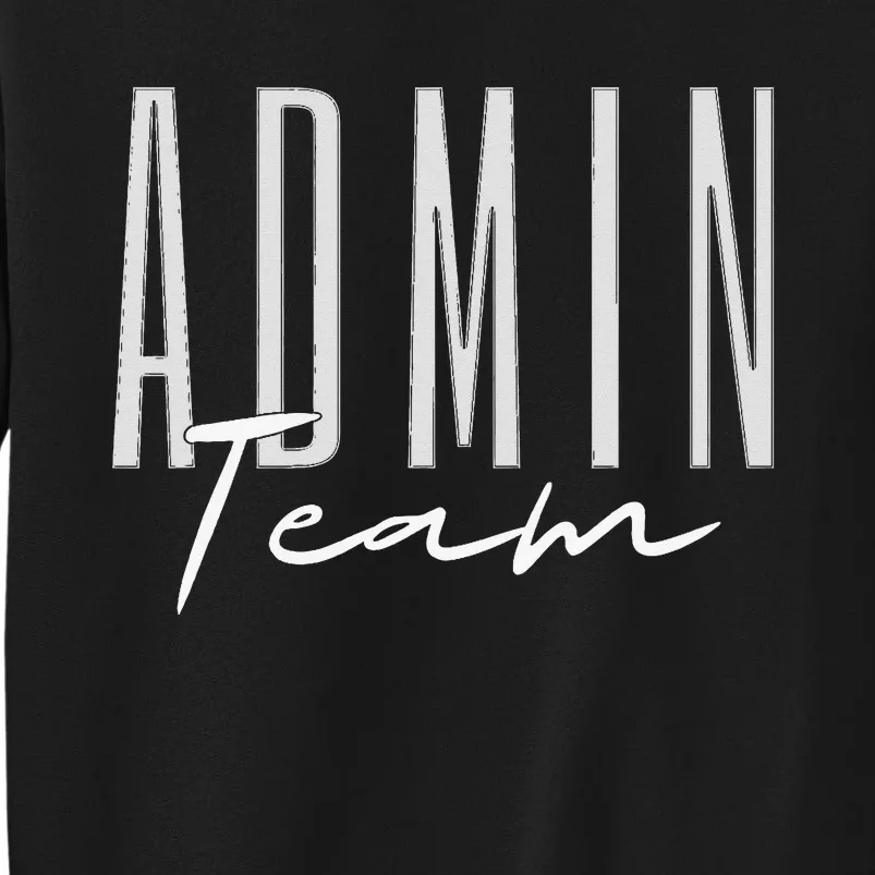 Admin Team Assistant Admin Squad Administrative Assistant Sweatshirt