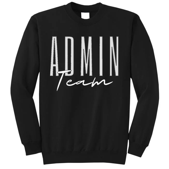 Admin Team Assistant Admin Squad Administrative Assistant Sweatshirt