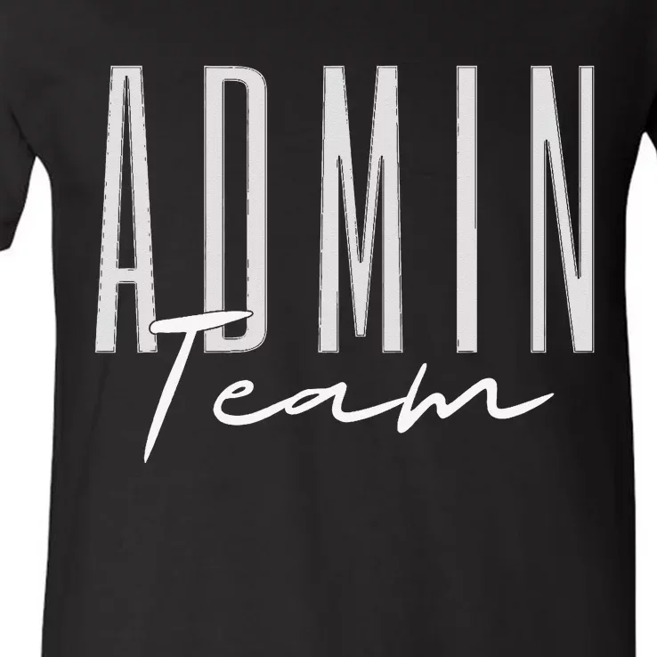 Admin Team Assistant Admin Squad Administrative Assistant V-Neck T-Shirt