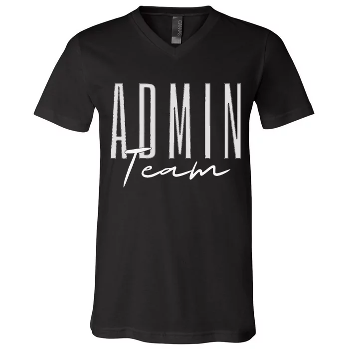 Admin Team Assistant Admin Squad Administrative Assistant V-Neck T-Shirt