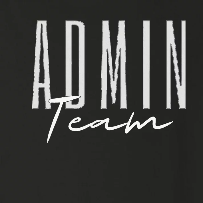 Admin Team Assistant Admin Squad Administrative Assistant Toddler Long Sleeve Shirt