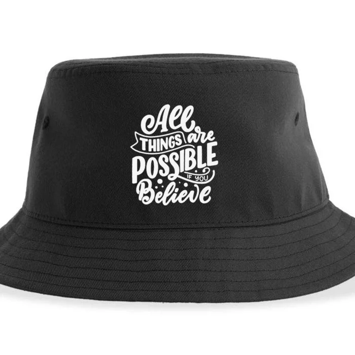 All Things Are Possible If You Believe Sustainable Bucket Hat