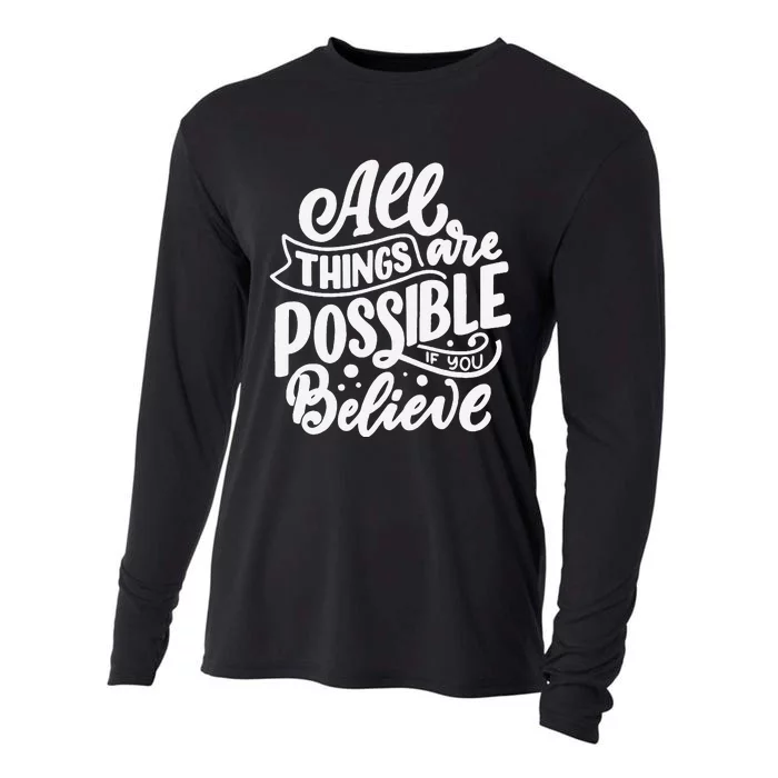 All Things Are Possible If You Believe Cooling Performance Long Sleeve Crew