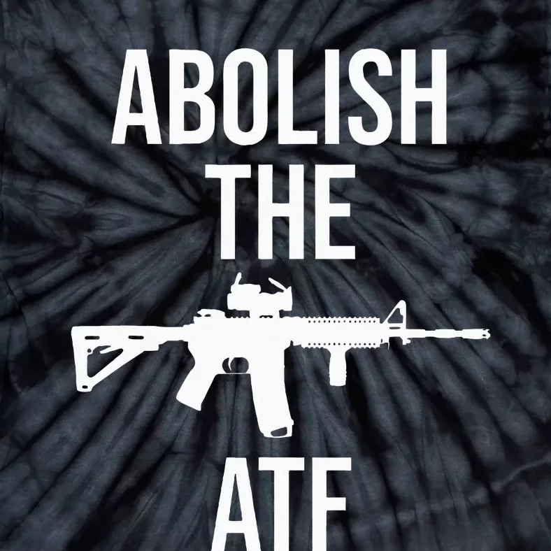 Abolish The Atf Pro Gun Tie-Dye T-Shirt