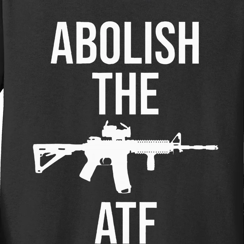 Abolish The Atf Pro Gun Kids Long Sleeve Shirt