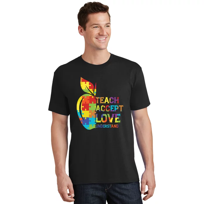 Autism Teach Accept Understand Love Autism Awareness Day T-Shirt