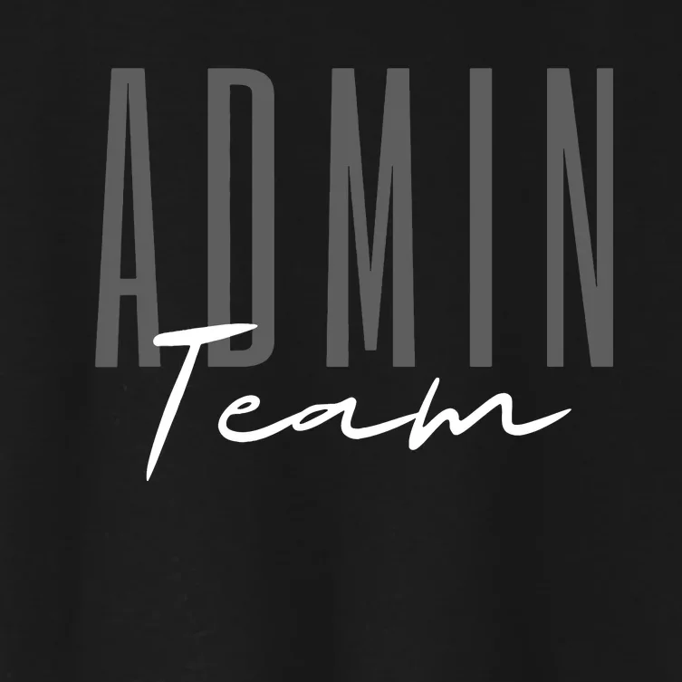 Admin Team Assistant Admin Squad Administrative Assistant Women's Crop Top Tee