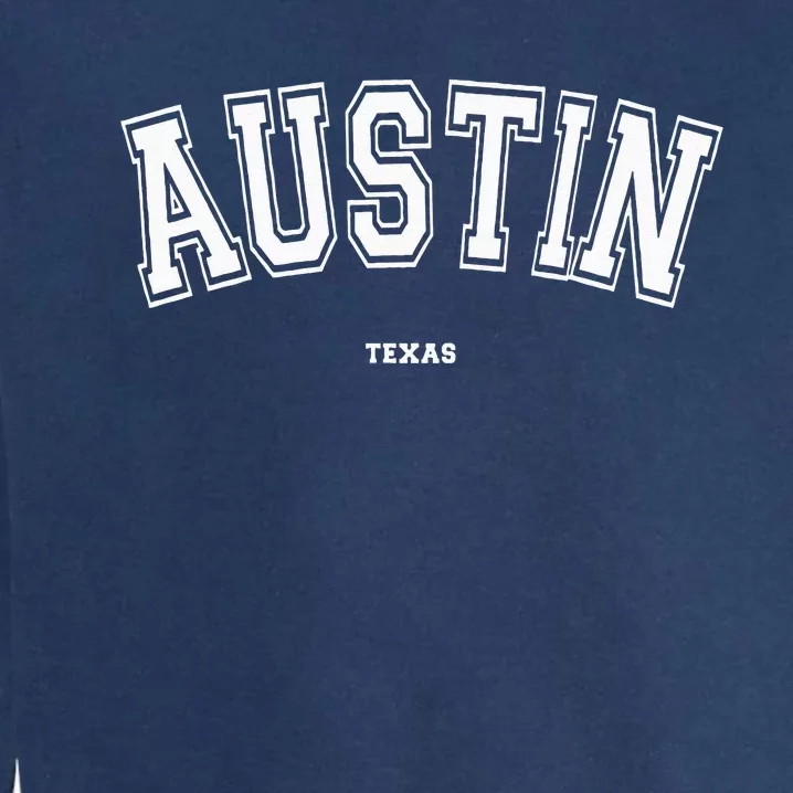 Austin Texas Garment-Dyed Sweatshirt