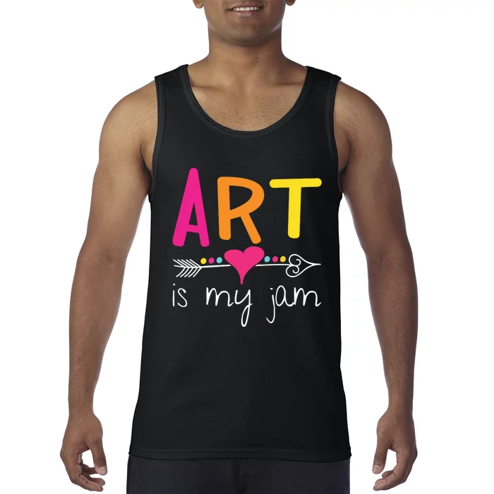 Art Teacher Art Is My Jam Tank Top