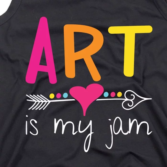 Art Teacher Art Is My Jam Tank Top