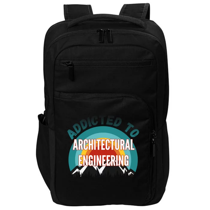 Addicted To Architectural Engineering College Major Gift Impact Tech Backpack