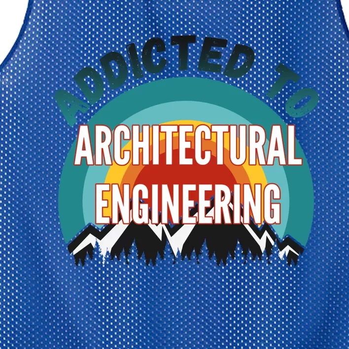 Addicted To Architectural Engineering College Major Gift Mesh Reversible Basketball Jersey Tank