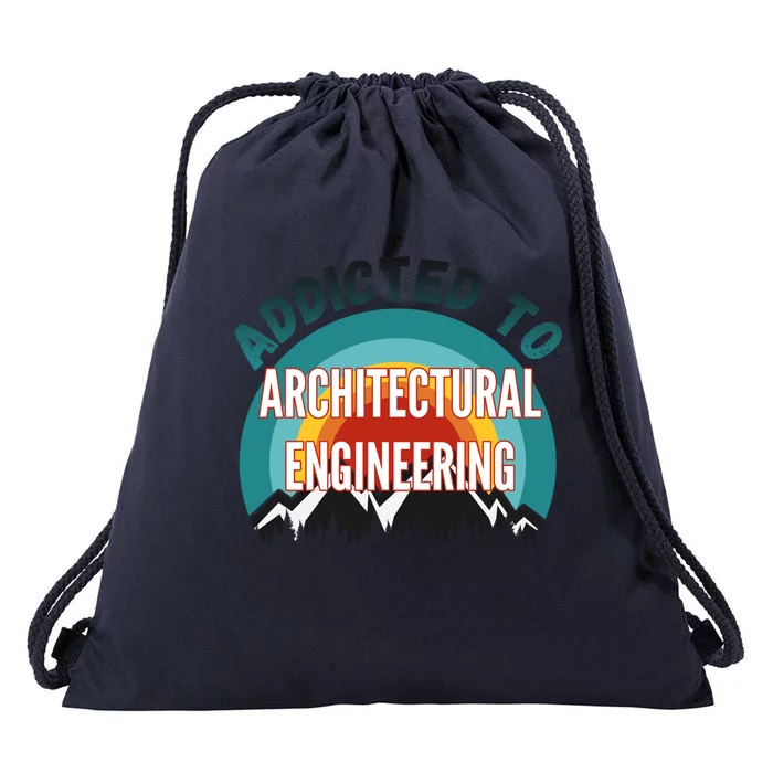 Addicted To Architectural Engineering College Major Gift Drawstring Bag