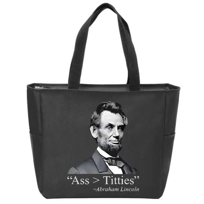 Ass Titties Abraham Lincoln Zip Tote Bag