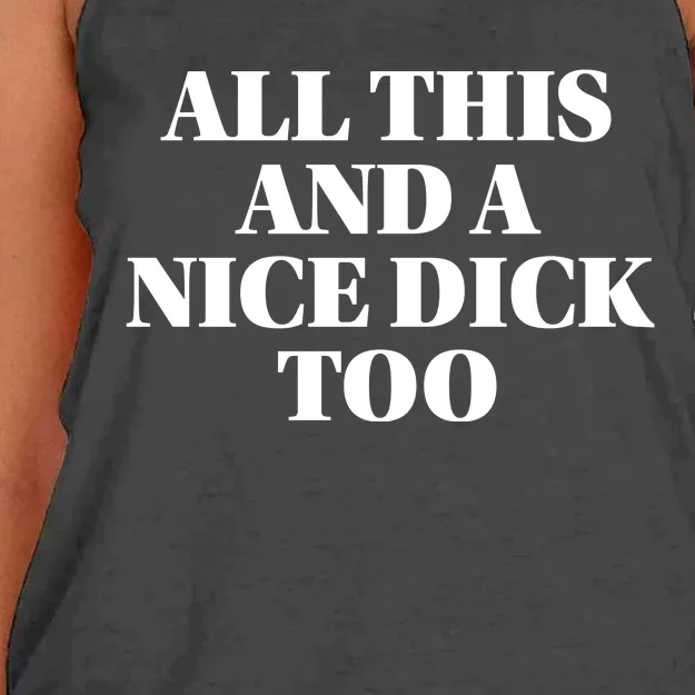 All This And A Nice Dick Too Offensive Adult Humor Women's Knotted Racerback Tank