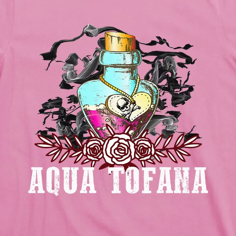 Aqua Tofana Aqua Tofana Bailey Favorites True Crime Lover T-Shirt