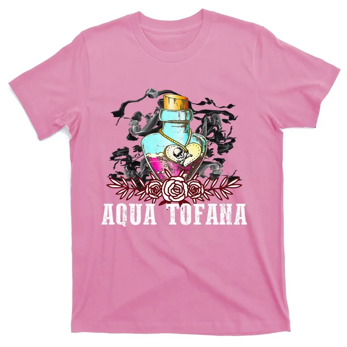 Aqua Tofana Aqua Tofana Bailey Favorites True Crime Lover T-Shirt