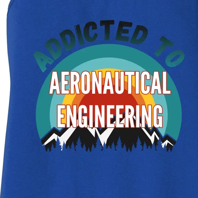 Addicted To Aeronautical Engineering College Major Gift Women's Racerback Tank