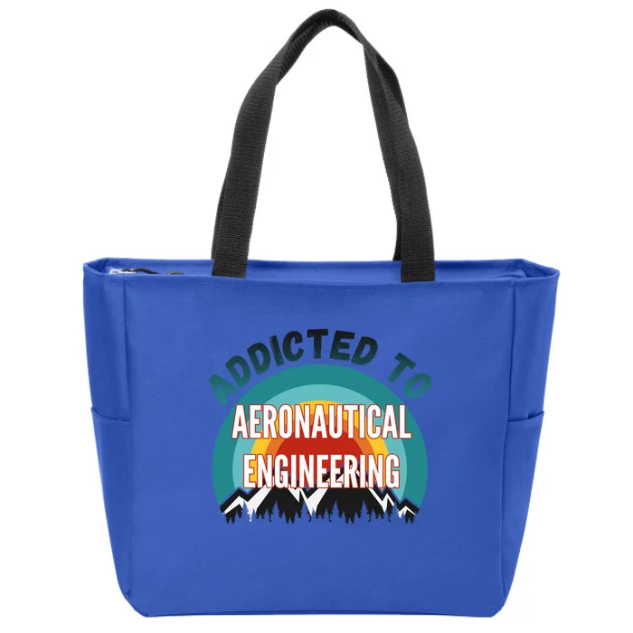 Addicted To Aeronautical Engineering College Major Gift Zip Tote Bag