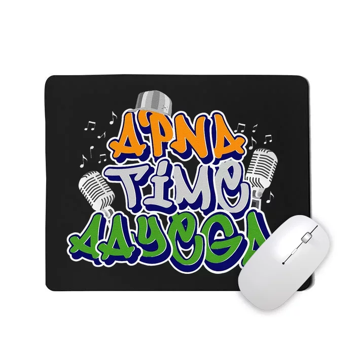 Apna Time Aayega Design Indian Saying Gift Mousepad