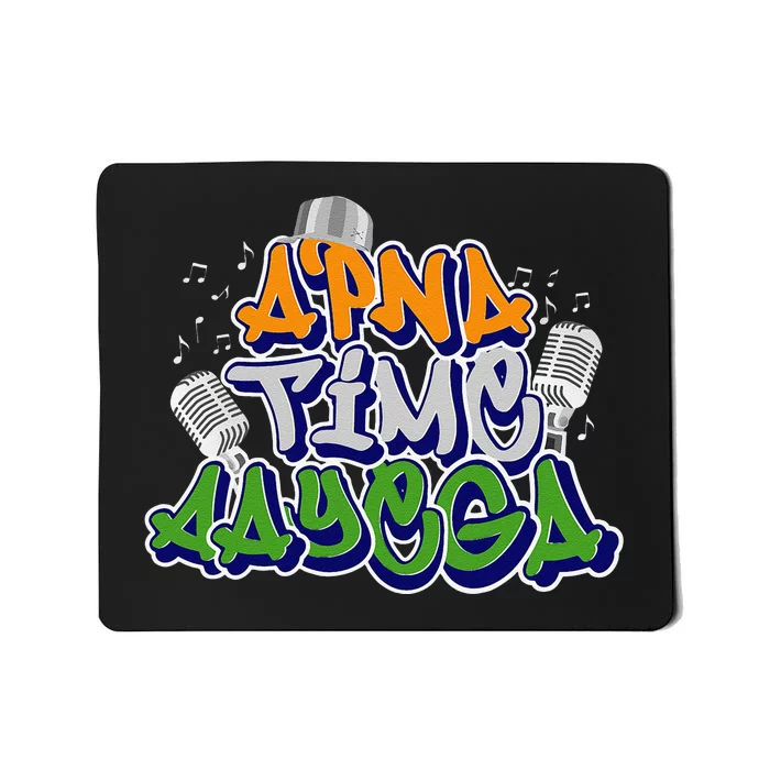 Apna Time Aayega Design Indian Saying Gift Mousepad