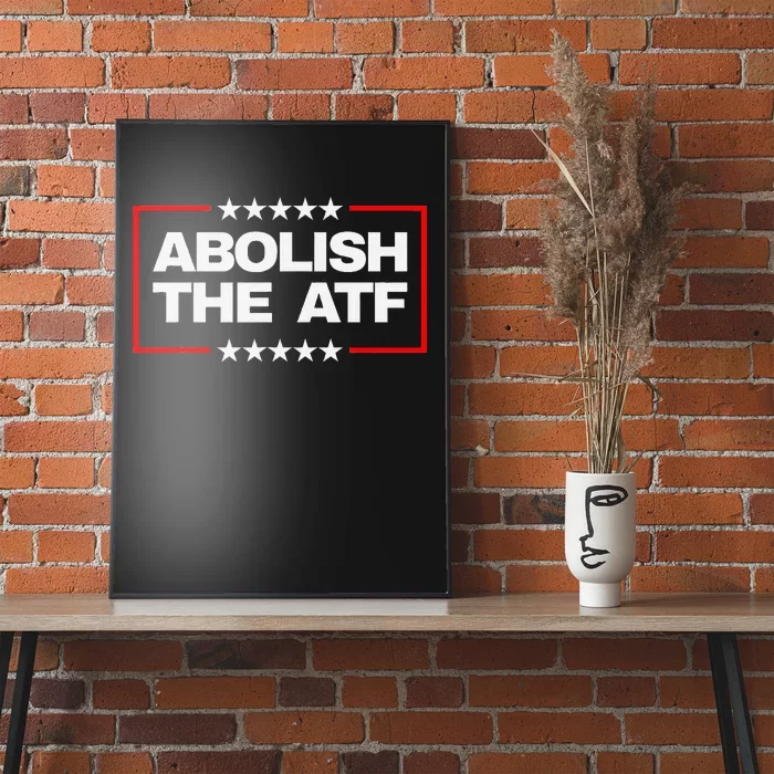 Abolish The Atf Bold Political Statement Design Poster