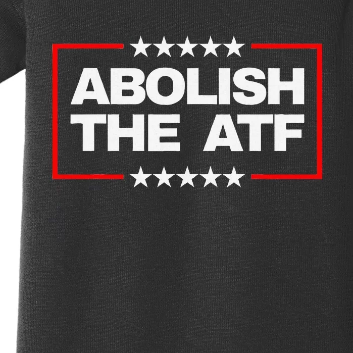 Abolish The Atf Bold Political Statement Design Baby Bodysuit