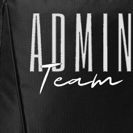 Admin Team Assistant Admin Squad Administrative Assistant City Backpack