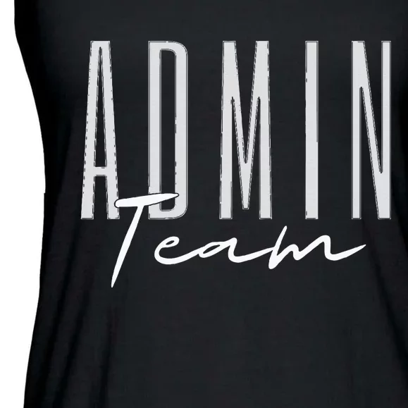 Admin Team Assistant Admin Squad Administrative Assistant Ladies Essential Flowy Tank