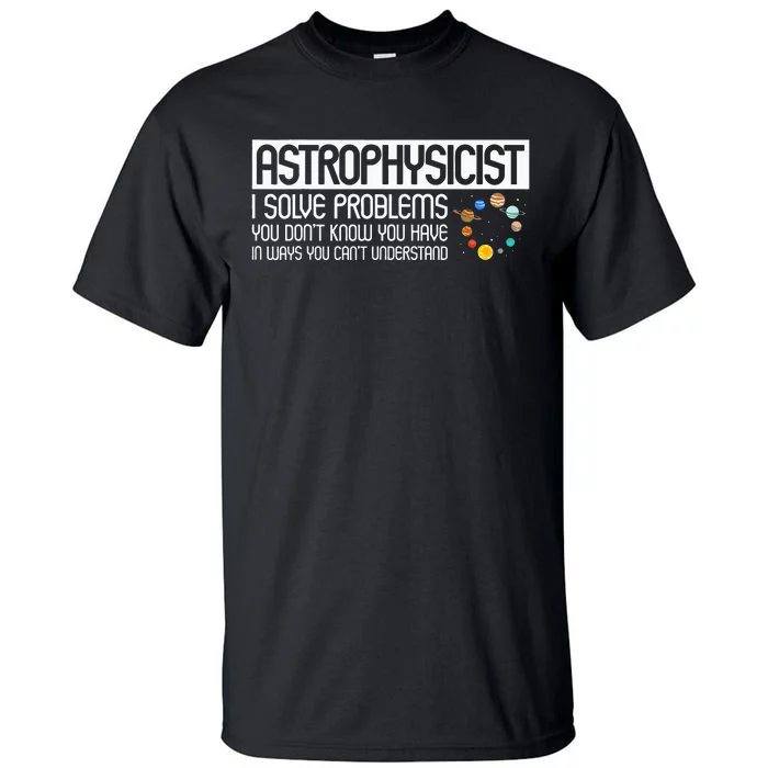 Astrophysics Telescope Astronomer Stars Galaxy Astrology Tall T-Shirt