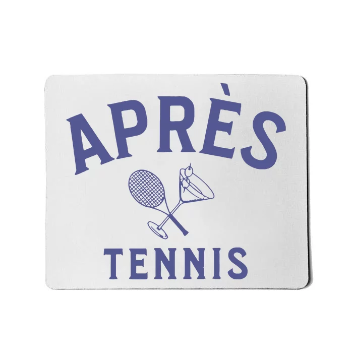 Apres Tennis Aprs Tennis Mousepad