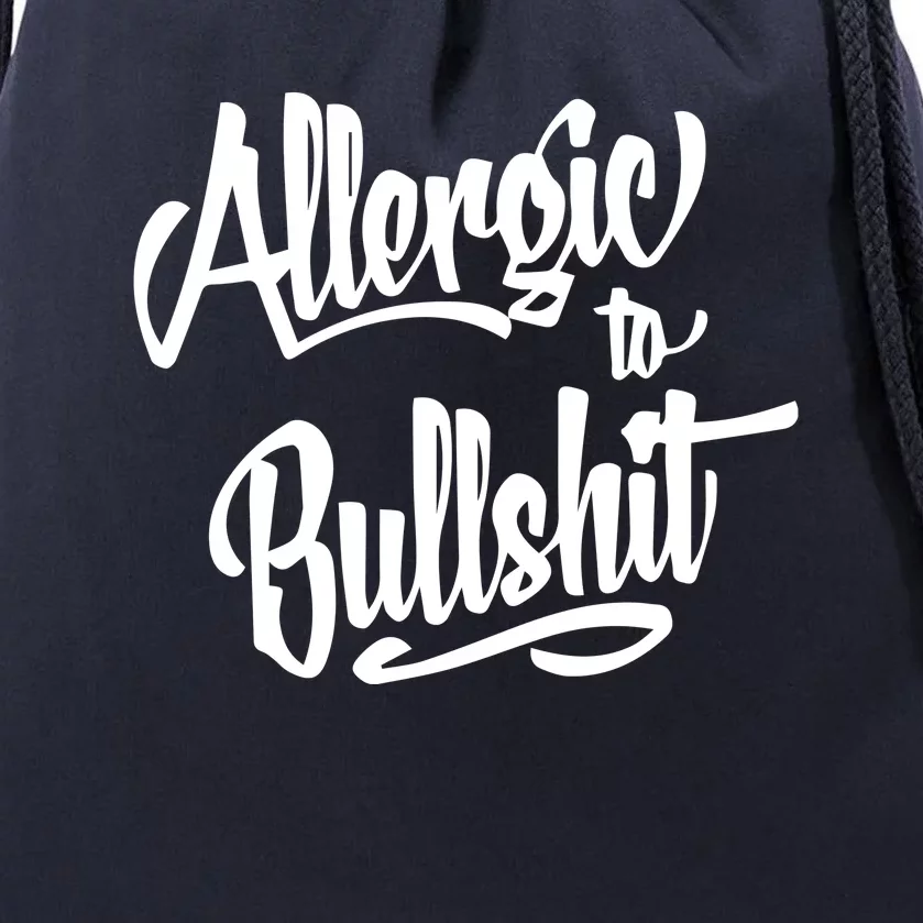 Allergic To Bullshit (2) Drawstring Bag