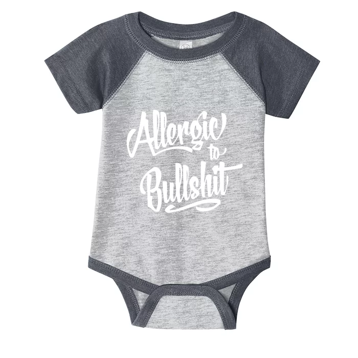 Allergic To Bullshit (2) Infant Baby Jersey Bodysuit