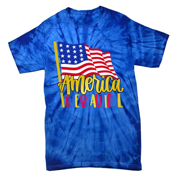 America The Beautiful With Usa Flag Cute Gift Tie-Dye T-Shirt