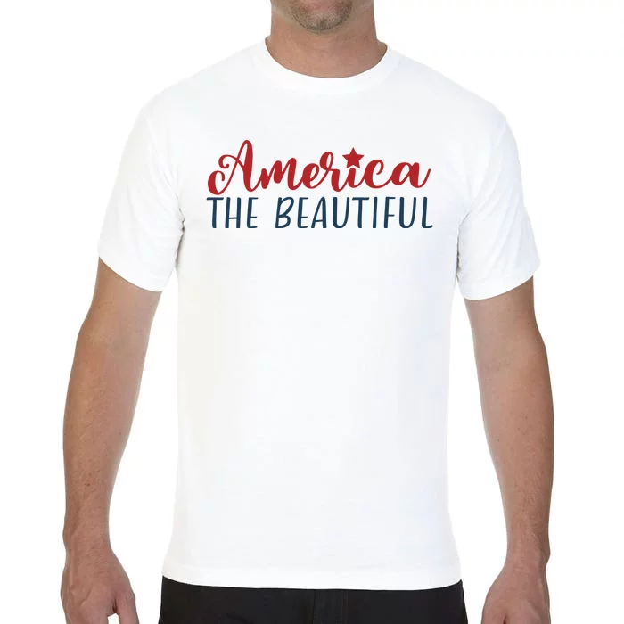 America The Beautiful 4th Of July Comfort Colors T-Shirt