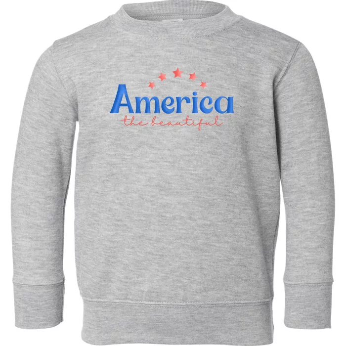 America The Beautiful 4th Of July Star Toddler Sweatshirt